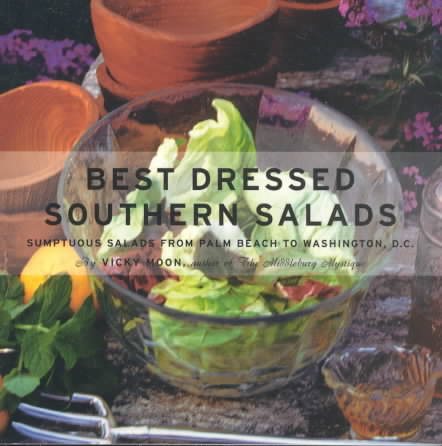 Best Dressed Southern Salads: Sumptuous Southern Salads from Key West to Washington, D.C. (Capital Lifestyles) cover