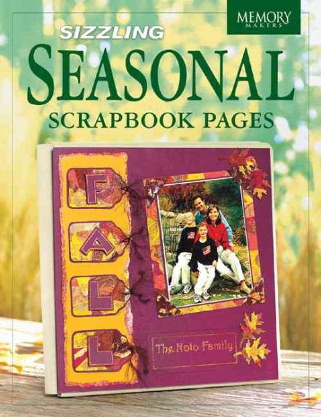 Sizzling Seasonal Scrapbook Pages