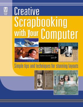 Creative Scrapbooking with Your Computer