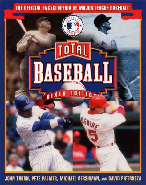 Total Baseball: The Official Encyclopedia of Major League Baseball (Total Baseball, 6th ed) cover