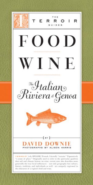 Food Wine The Italian Riviera & Genoa (The Terroir Guides) cover