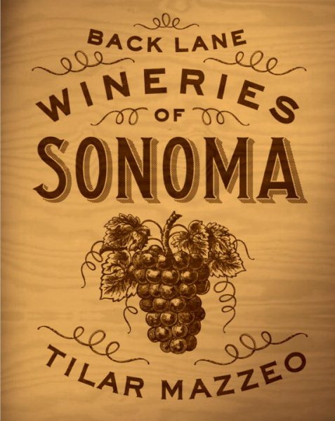 Back Lane Wineries of Sonoma cover