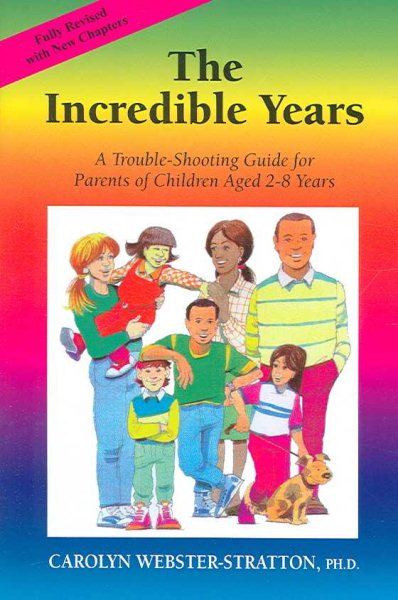 The Incredible Years: A Trouble-Shooting Guide for Parents of Children Aged 2-8 Years cover