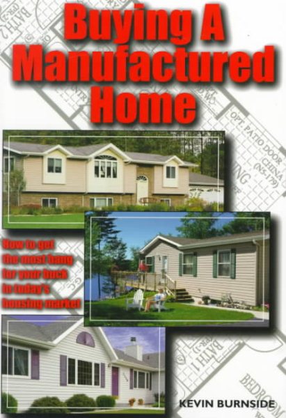 Buying a Manufactured Home: How to Get the Most Bang for Your Buck in Today's Housing Market (Home Resources Series) cover