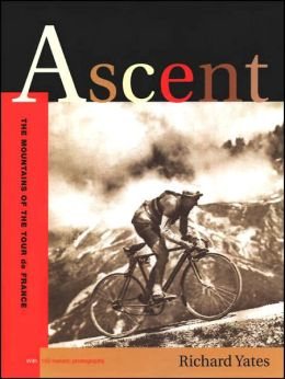Ascent: The Mountains of the Tour de France cover