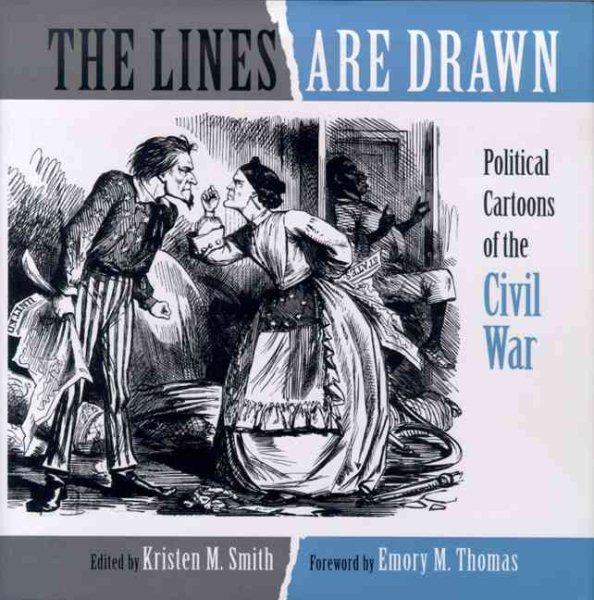 The Lines Are Drawn: Political Cartoons of the Civil War cover