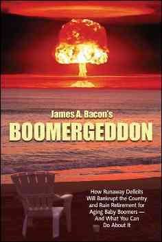 Boomergeddon How Runaway Deficits and the Age Wave Will Bankrupt the Federal Government and Devastate Retirement for Baby Boomers Unless We Act Now cover