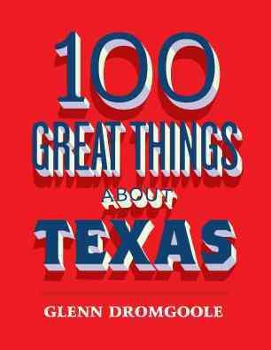 100 Great Things About Texas cover