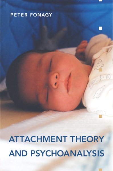 Attachment Theory and Psychoanalysis cover