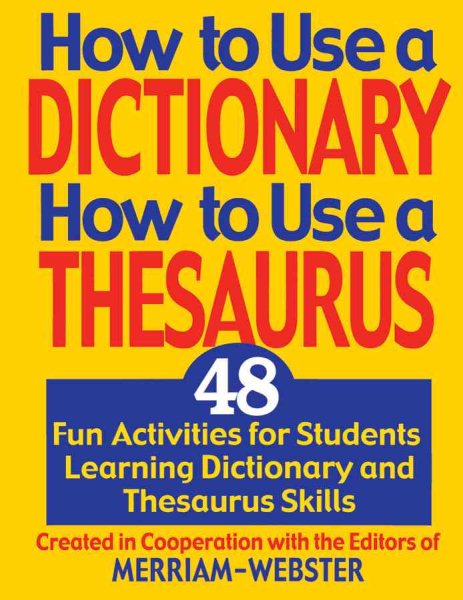 How to Use a Dictionary/How to Use a Thesaurus: 48 Fun Activities for Students Learning Dictionary and Thesaurus cover