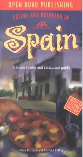 Eating & Drinking in Spain: Spanish Menu Reader and Restaurant Guide
