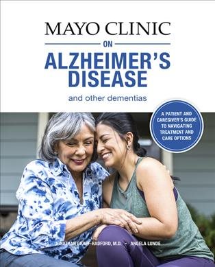 Mayo Clinic on Alzheimer's Disease and Other Dementias: A guide for people with dementia and those who care for them cover