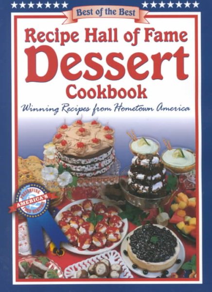 Recipe Hall of Fame Dessert Cookbook (Best of the Best Cookbook Series) cover