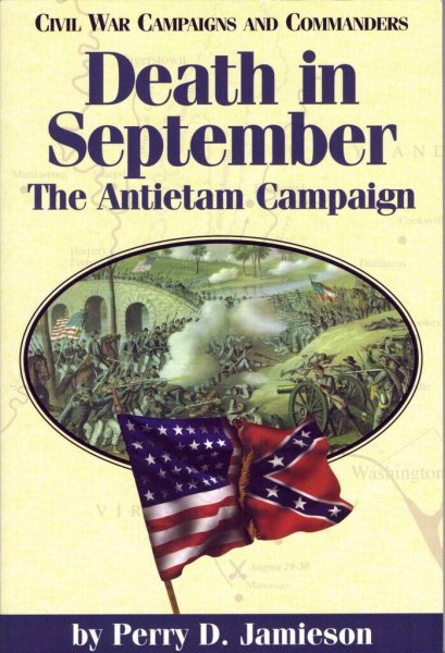 Death in September: The Antietam Campaign (Civil War Campaigns and Commanders Series) cover