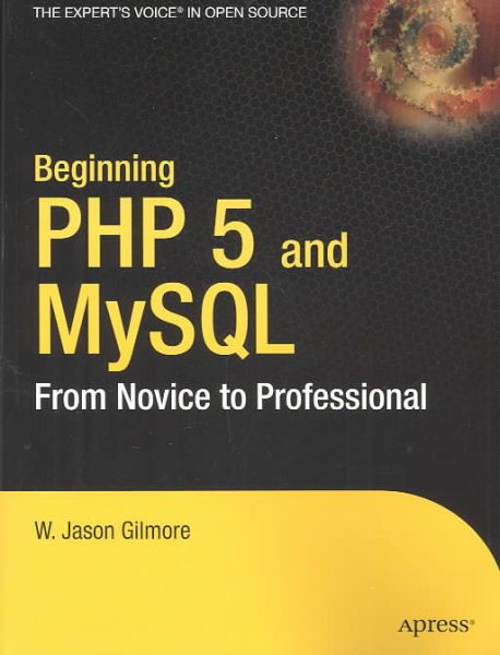 Beginning PHP 5 and MySQL: From Novice to Professional cover