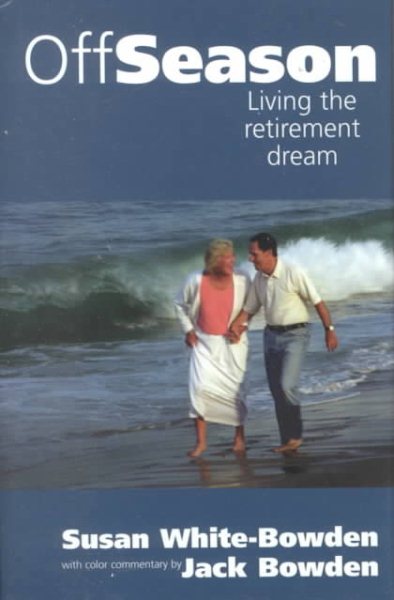 Off Season : Living the retirement dream cover