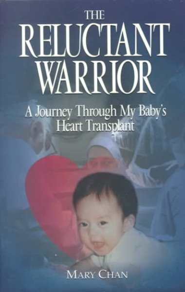 The Reluctant Warrior : A Journey Through My Baby's Heart Transplant cover