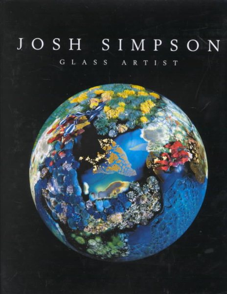 Josh Simpson: Glass Artist cover
