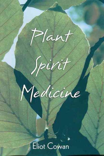Plant Spirit Medicine: The Healing Power of Plants cover