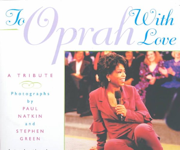 To Oprah With Love: A Photographic Tribute cover