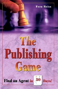 The Publishing Game: Find an Agent in 30 Days cover