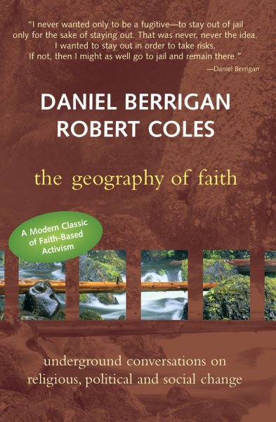 The Geography of Faith : Underground Conversations on Religious, Political and Social Change cover