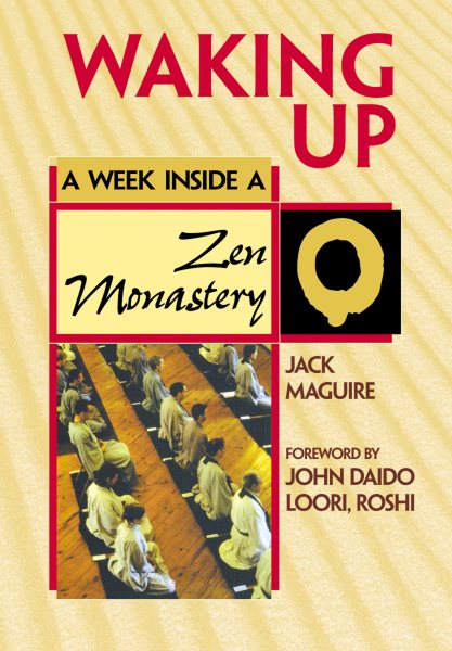 Waking Up: A Week Inside a Zen Monastery cover