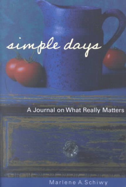 Simple Days: A Journal on What Really Matters cover