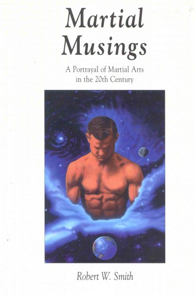 Martial Musings: A Portrayal of Martial Arts in the 20th Century cover