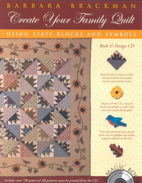 Create Your Family Quilt: Using State Blocks and Symbols (Book & Design CD) cover