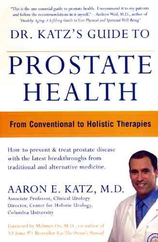 Dr. Katz's Guide to Prostate Health: From Conventional to Holistic Therapies cover