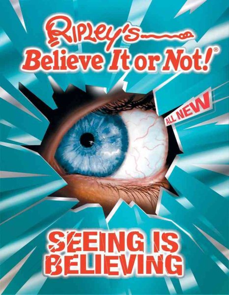 Ripley's Believe It or Not! Seeing Is Believing! cover