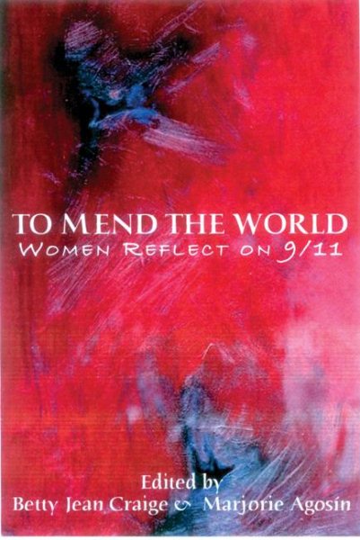 To Mend the World: Women Reflect on 9/11 cover