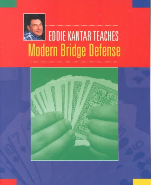 Eddie Kantar Teaches Modern Bridge Defense cover