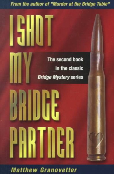 I Shot My Bridge Partner cover