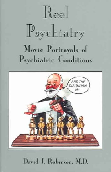Reel Psychiatry: Movie Portrayals of Psychiatric Conditions cover