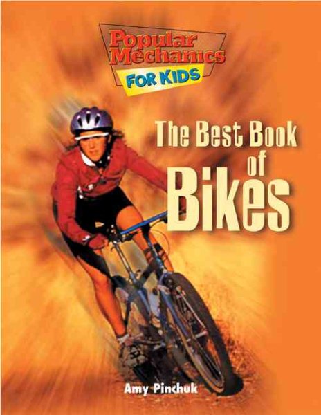 The Best Book of Bikes (Popular Mechanics for Kids) cover