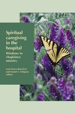 Spiritual Caregiving in the Hospital: Windows to Chaplaincy Ministry cover