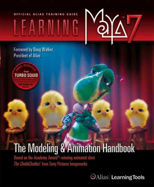 Learning Maya 7: The Modeling and Animation Handbook cover