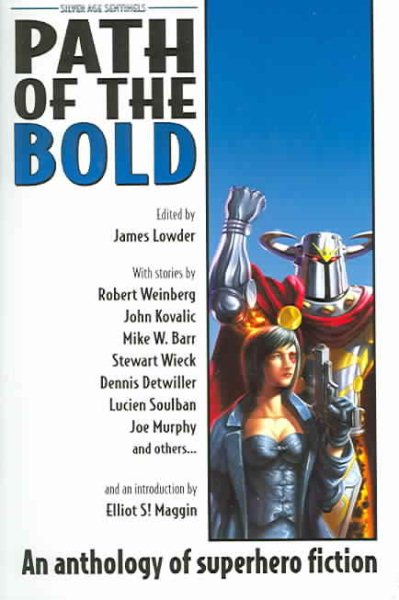 Path of the Bold: Superhero Anthology (Silver Age Sentinels) cover