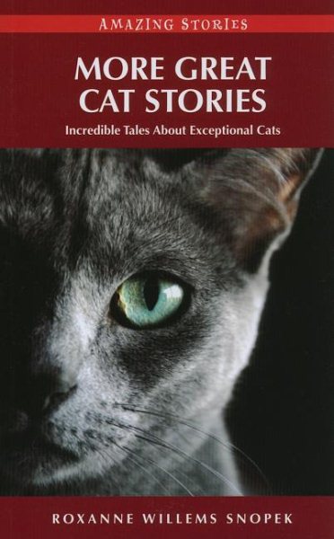 More Great Cat Stories (HH): Incredible Tales about Exceptional Cats