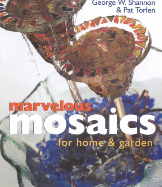 Marvelous Mosaics for Home & Garden cover