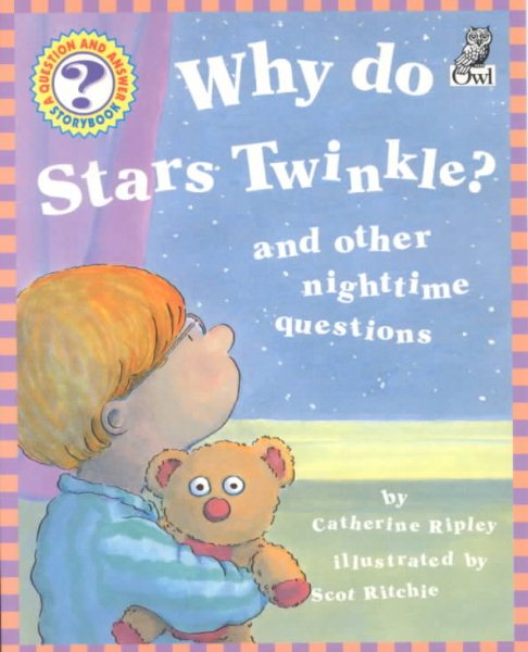 Why Do Stars Twinkle?: And Other Nighttime Questions (Questions and Answers Storybook) cover