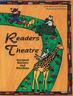 Readers Theatre: Scripted Rhymes and Rhythms