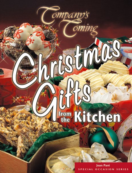 Christmas Gifts from the Kitchen (Company's Coming Special Occasion) (Focus) cover