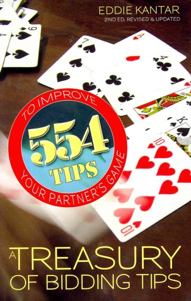 Treasury of Bidding Tips: 554 Tips to Improve Your Partner's Game (Revised, Updated) cover