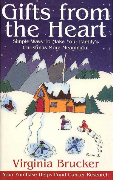 Gifts from the Heart: Simple Ways to Make Your Family's Christmas More Meaningful cover