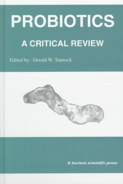 Probiotics: A Critical Review cover