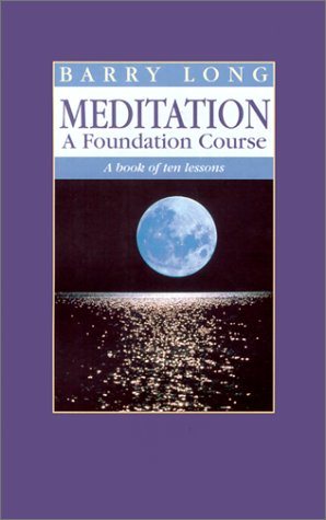 Meditation: A Foundation Course: A Book of Ten Lessons cover