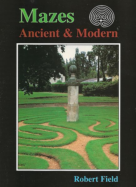 Mazes Ancient and Modern cover